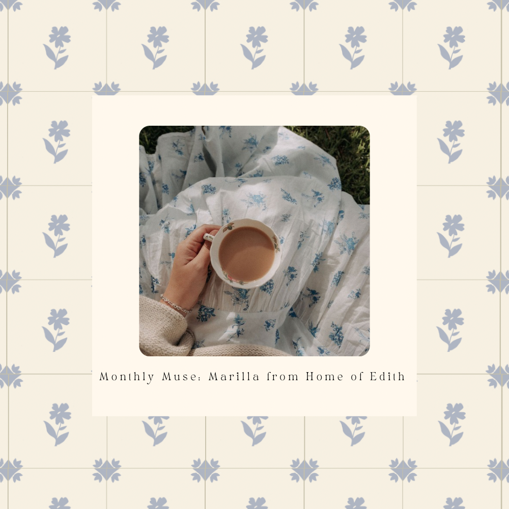 Monthly Muse: Marilla from Home of Edith